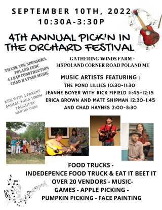 4th Annual Pick'n in the Orchard Festival Sept 10, 10:30 - 3:30 Gathering Winds Farm 315 Poland Corner Road